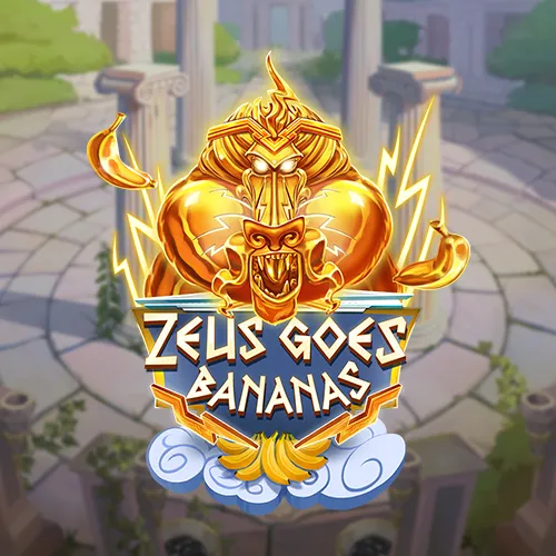 Zeus Goes Bananas